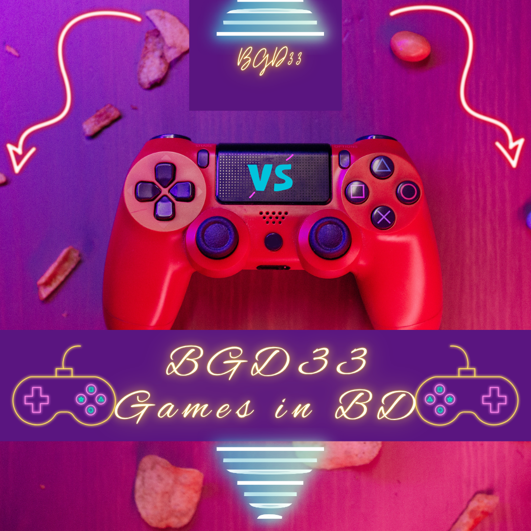 BGD33 Games in BD