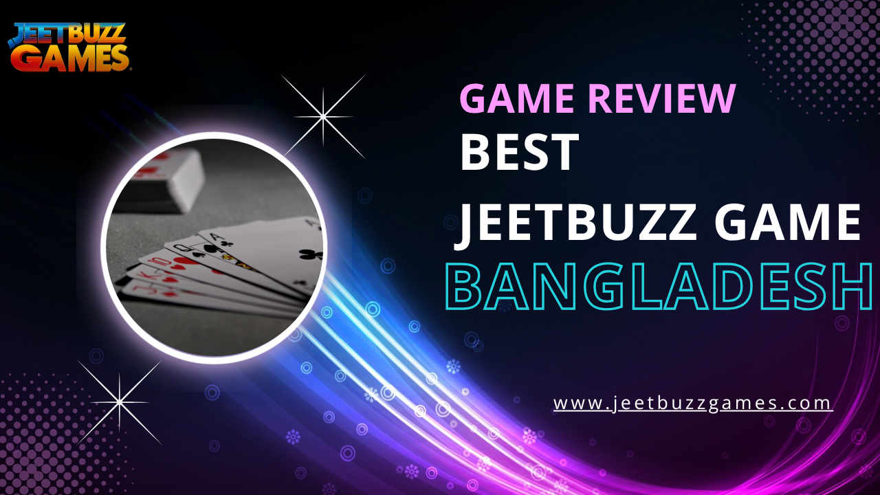 Game Review best jeetbuzz game