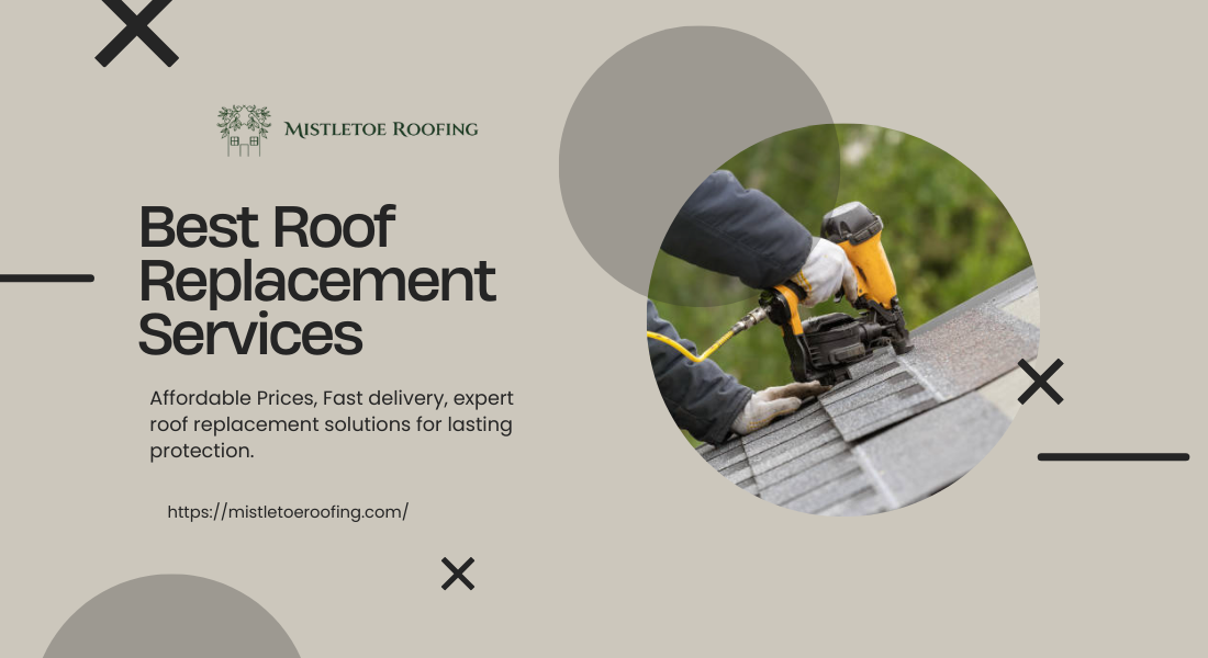 Best Roof Replacement Services